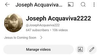 The Link Will Take You To The New Main Channel Joseph Acquaviva2222