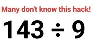 143 ÷ 9 Many don't know this hack! Amazing Vedic Math trick #fastandeasymaths #division #divide