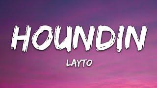 Layto - Houndin (Lyrics)