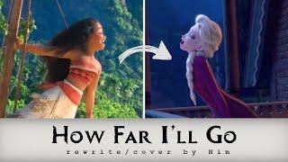 If Elsa sang "How Far I'll Go" (Frozen II Rewrite)