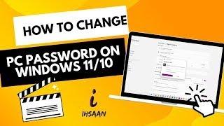 New | How to Change PC Password on Windows 11/10 | Ibrahim Ihsaan Mohamed