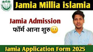 Jamia Application Form 2025! Jamia Entrance Test 2025! 6th 11th BA Hons BBA BCOM BALLB B.Ed Deled