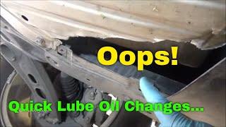 Quick Lube Oil Change Places SUCK!