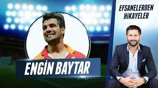 Efsanelerden Hikayeler | #4 Engin Baytar'ın Anıları, Galatasaray, Yattara, Drogba