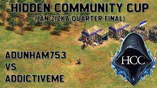 Adunham753 vs Addictiveme - Jan Zizka Quarter Finals - Hidden Community Cup