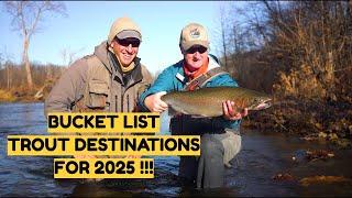 Top Trout Fishing Destinations for 2025 !!!