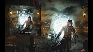 The Portal Thieves, Book 3 of The Portal Wars Saga an Unabridged Epic Fantasy Audiobook