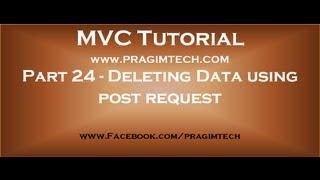 Part 24  Deleting database records using post request in mvc