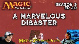 A Marvelous Disaster - Magic the Gathering Podcast - Episode 20 - May the Zoo be With You