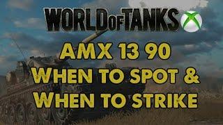AMX 13 90 - When to spot & when to strike - WoT Xbox One