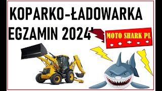 EGZAMIN 2024R KOPARKO-ŁADOWARKA PYTANIA ODPOWIEDZI 100%