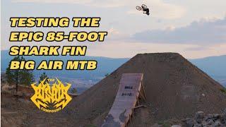 Testing The Epic 85-Foot MTB Shark Fin Jump | Big Air Compound