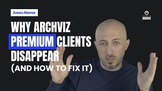 Why Archviz Premium Clients Disappear (And How to Fix It)