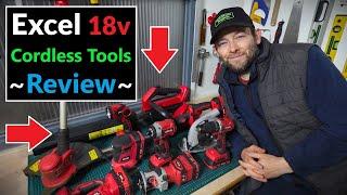 Reviewing my Excel 18v Cordless Power Tools - Are They Any Good?