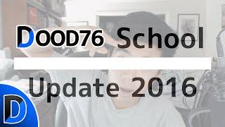 Dood76 School Year Update (2016)