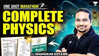 Complete Physics for UPSC & All PSC | Madhukar Kotawe | General Science Marathon | Madhukar Kotawe