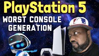 PlayStation 5 is the Worst Gaming Generation