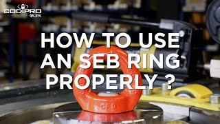 CODIPRO: How to use an SEB ring properly?