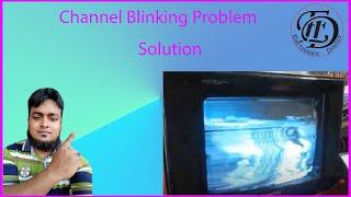 Channel Blinking Problem electronics doctor