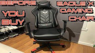 Before You Buy This Eagle X Gaming Chair