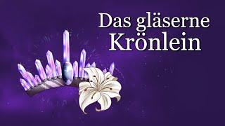 Märchen zum Einschlafen: Das gläserne Krönlein | Märchen von M. Kyber zum Entspannen | Hörbuch