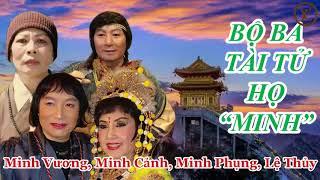 TRÍCH ĐOẠN CẢI LƯƠNG HAY CHỌN LỌC: LỆ THỦY, MINH VƯƠNG, MINH CẢNH, MINH PHỤNG