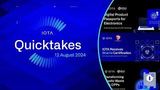 IOTA Quicktakes 12.08.24: Updates on EBSI, Digital Product Passport Solutions & Shari'a Compliance