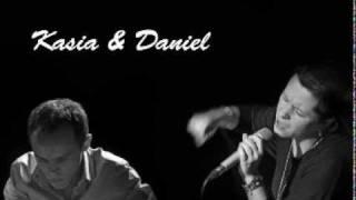 Eagle Eye Cherry - Save Tonight (Kasia & Daniel - cover)