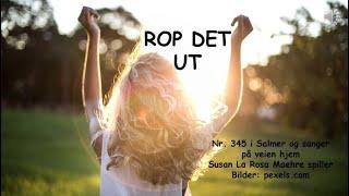 Rop det ut