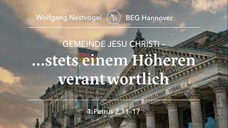 BEGH-Gottesdienst 17.11.2024: Gemeinde Jesu Christi - ... stets einem Höheren verantwortlich