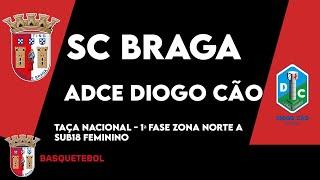 SC Braga vs ADCE Diogo Cão | Taça Nacional 1ª Fase Zona Norte A | Sub18 Feminino