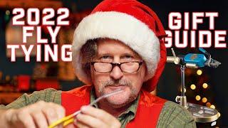 2022 Fly Tying Gift Guide!