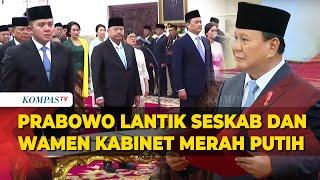 [FULL] Resmi! Presiden Prabowo Lantik Seskab Mayor Teddy hingga Wakil Menteri Kabinet Merah Putih