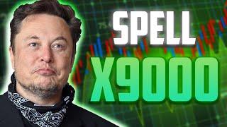 SPELL PRICE WILL SOAR TO X9000 - SPELL IS FINALLY DOING IT!!