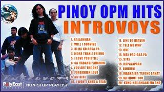 Pinoy OPM Hits: Introvoys | Non-Stop Playlist