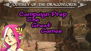 Odyssey of the Dragonlords - 5e D&D Campaign Prep - The Great Games