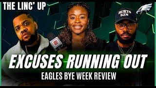 Eagles Running Out of Excuses, Eagles BYE Week Review | The Linc' Up