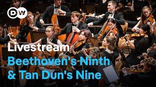 Beethoven's Symphony No. 9 & Tan Dun's "Choral Concerto: Nine" | Livestream