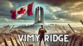 How Canada Changed The War At Vimy Ridge