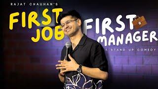 First Job, First Manager | Stand up Comedy by Rajat Chauhan (Re uploaded from my special)