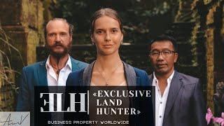 “EXCLUSIVE LAND HUNTER” – YOUR PERSONAL REPRESENTATIVE AND PROPERTY EXPERT IN BALI