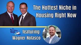 The Hottest Niche in Housing Right Now - Build to Rent featuring Wagner Nolasco