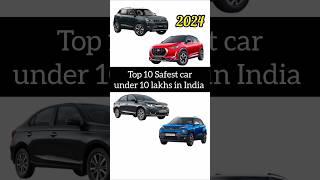 top 10 safest cars under 10 lakhs in India || top 10 safe cars in India #viral #ytshorts #trending