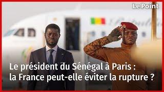 Le président du Sénégal à Paris : la France peut-elle éviter la rupture ?