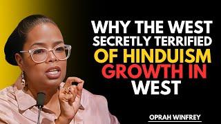 Why the West Is Secretly TERRIFIED of Hinduism’s Rapid Rise In West-OPRAH WINFREY