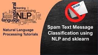 NLP Tutorial 1 -  Spam Text Message Classification using NLP, sklearn | Natural Language Processing