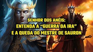 Senhor dos Anéis: Entenda a "Guerra da Ira" e a queda do Mestre de Sauron