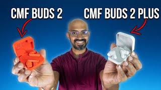 CMF Buds 2 vs CMF Buds 2 Plus - இதுல எதை வாங்கலாம் ?