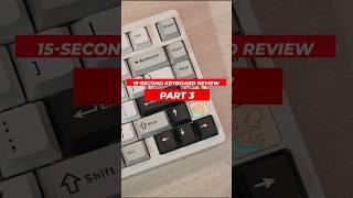 15-Second Keyboard Review: Part 3 Weikav Stars75 #keyboard  #technology #pcgaming #customkeyboard