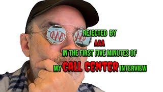 Rejected by AAA In the First Five Minutes of my Call Center Interview